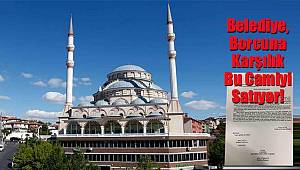 Belediye, Borcuna Karşılık Camiyi Satıyor!