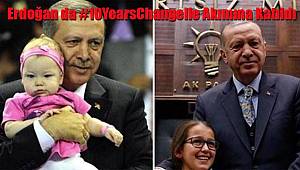 Cumhurbaşkanı Erdoğan da #10YearsChangelle Akımına Katıldı 