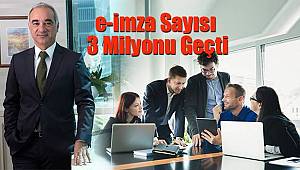 E-imza Sayısı 3 Milyonu Geçti