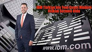 IBM Türkiye’nin Yeni Genel Müdürü Volkan Sözmen Oldu