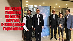 Kolaysoft Teknoloji ve Eczacı Kart'tan, E-Buluşmalar Toplantıları