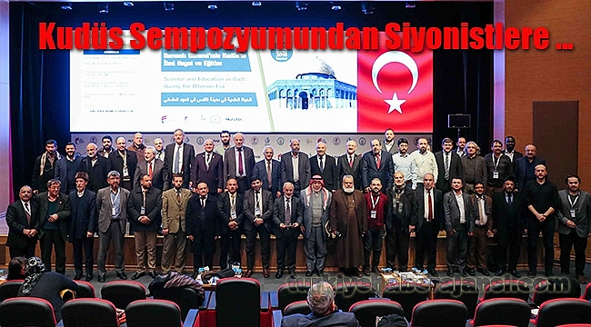Kudüs Sempozyumundan Siyonistlere Etkin Cevap Kararı