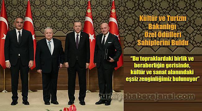 Kültür ve Turizm Bakanlığı Özel Ödülleri Sahiplerini Buldu