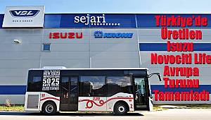 Türkiye’de Üretilen Isuzu Avrupa Turunu tamamladı