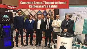 Canovate Group, 7.İnşaat ve Konut Konferansı’na Katıldı