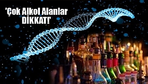 'Çok Alkol Alanları Bekleyen Tehdit'