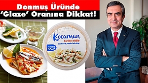 Kocaman Balıkçılık ’tan IQF Metoduyla Dondurma