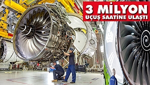 TRENT XWB Motorları 3 Milyon Uçuş Saatine Ulaştı