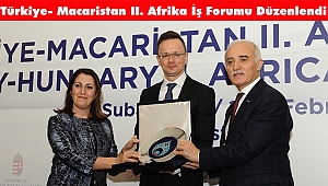 Türkiye ve Macaristan Birlikte Afrika'da Yatırımlara Odaklanıyor