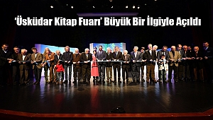 ‘Üsküdar Kitap Fuarı’ Büyük Bir İlgiyle Açıldı