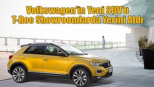 Volkswagen’in Yeni SUV’u T-Roc Showroomlarda Yerini Aldı