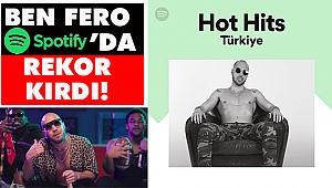 Ben Fero Spotify'da Rekor Kırdı!