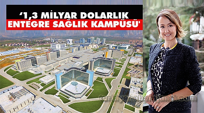 Bilkent Entegre Sağlık Kampüsü Açıldı