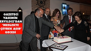 Gazeteci Yasemin Eryıldız'dan 'Meslekte Çeyrek Asır' Gecesi