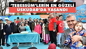 'Tebessüm'lerin En Güzeli Üsküdar'da Yaşandı 