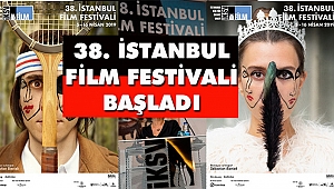 38. İstanbul Film Festivali Başladı