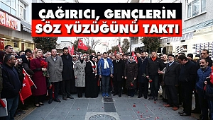 Çağırıcı, Gençlerin Söz Yüzüğünü Taktı