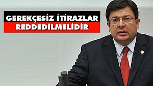 CHP’li Erkek: ‘Gerekçesiz İtirazlar Reddedilmelidir’