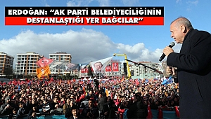 Erdoğan: 'Ak Parti Belediyeciliğinin Destanlaştığı Yer Bağcılar'