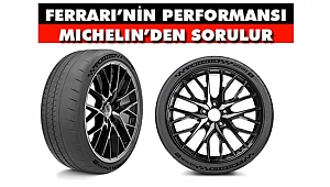 Ferrari’nin Performansı Michelin’den Sorulur