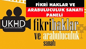 Fikri Haklar ve Arabuluculuk Sanatı Paneli Düzenlenecek