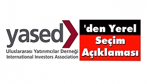 YASED’den Yerel Seçim Açıklaması 