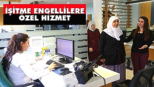 Bağcılar Belediyesi'nde İşitme Engellilere Özel Hizmet
