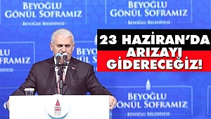 Binali Yıldırım: 23 Haziran'da Arızayı Gidereceğiz!