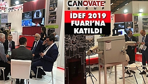 Canovate Group, İDEF 2019 Fuarı’na Katıldı