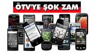 Cep Telefonlarında ÖTV'ye Zam Geldi