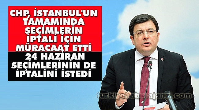 CHP'den YSK'ya İki Ayrı İptal Başvurusu!