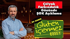 Çölyak Farkındalık Gününde ŞOK Açıklama