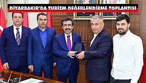 Diyarbakır’da Turizm Değerlendirme Toplantısı