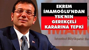 Ekrem İmamoğlu'ndan YSK'nın Gerekçeli Kararına Tepki