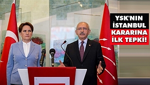 Kemal Kılıçdaroğlu'ndan YSK'nın İstanbul Kararına İlk Tepki!