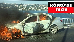 Köprüde Facia! Aracını Ateşe verdi, Köprüden Atladı...