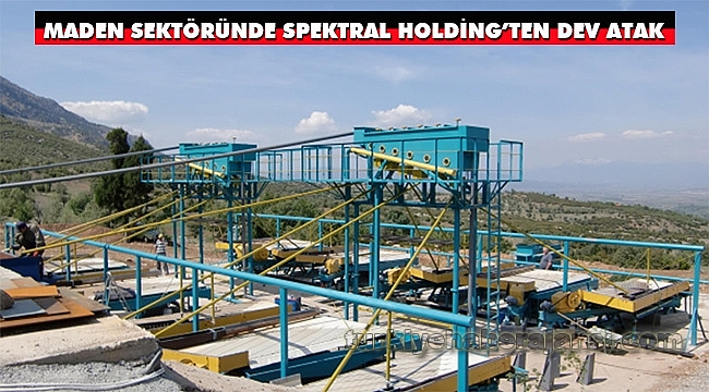 Maden Sektöründe Spektral Holding’ten Dev Atak