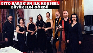 OTTO BAROK'un İlk Konseri, Büyük İlgi Gördü