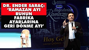 'Ramazan Ayı Ruhun Fabrika Ayarlarına Geri Dönme Ayı'