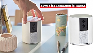 Somfy ile Babaların İçi Rahat