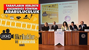 Tarafların Birlikte Kazandığı Yöntem; 'Arabuluculuk'