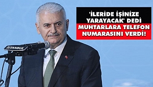 Yıldırım Muhtarlara Telefon Numarasını Verdi!