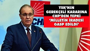 YSK’nın Gerekçeli Kararına CHP’den Tepki!