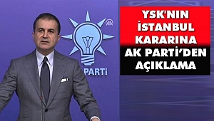 YSK'nın Kararı Sonrası AK Parti Sözcüsü Ömer Çelik'ten Açıklama