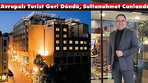 Avrupalı Turist Geri Döndü, Sultanahmet Canlandı  