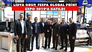 Lidya Grup, FESPA Global Print Expo 2019'a katıldı