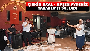 Çirkin Kral Ruşen Aydeniz Tarabya'yı Salladı