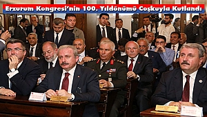 Erzurum Kongresi’nin 100. Yıldönümü Coşkuyla Kutlandı