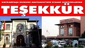 Haydarpaşa Numune Hastanesi'nin Efsane Doktorlarına Teşekkür