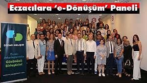 Kolaysoft ve Eczacı Gelişim Kooperatifi’nden ‘e-Dönüşüm’ Paneli